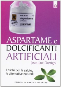 aspartame e dolcificanti naturali jean luc darrigol dietaokit