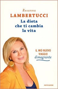 La dieta che ti cambia la vita rosanna lambertucci dieta social dietaokit